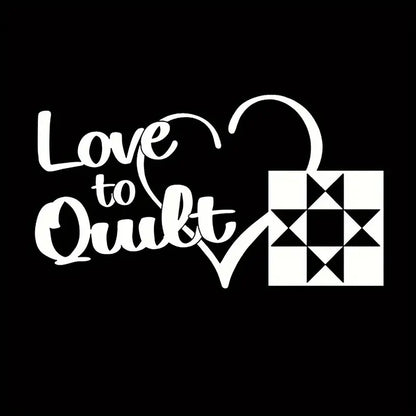 Sew Sticker (Vinyl) - Love to Quilt (White Letters)