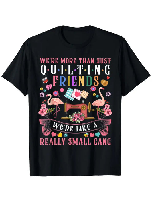 Quilting T-Shirt - Quilting Friends (100% Cotton) (Pre-order: Apr 2025)