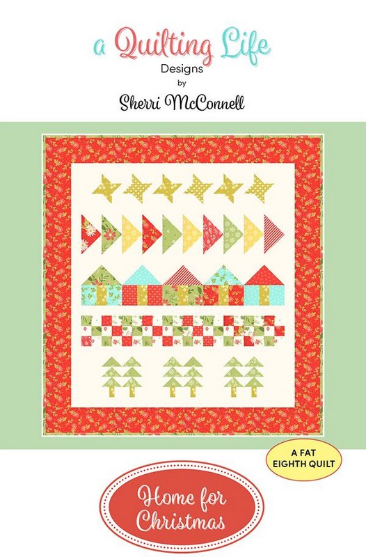 Home for Christmas Quilt Pattern - A Quilting Life