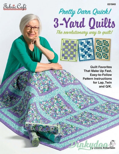 Pretty Darn Quick 3-Yard Quilts by Donna Robertson - Fabric Cafe