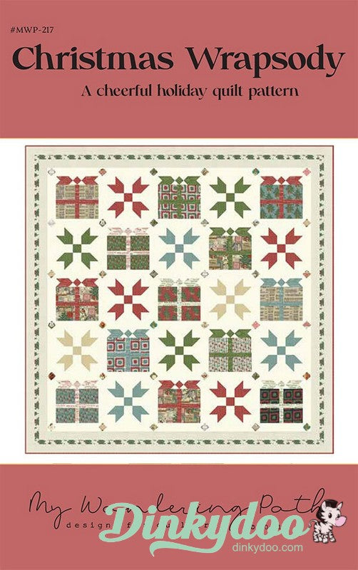 Christmas Wrapsody Quilt Pattern - My Wandering Path - Moda